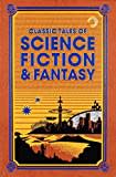 Classic Tales of Science Fiction & Fantasy (Leather-bound Classics)